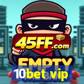 10bet vip